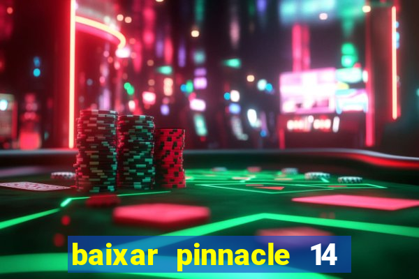 baixar pinnacle 14 via torrent